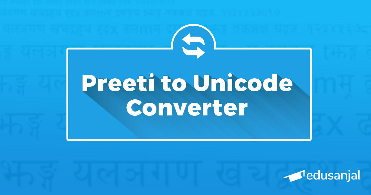 Preeti To Unicode Converter Nepali Unicode Mero Kalam, 59% OFF